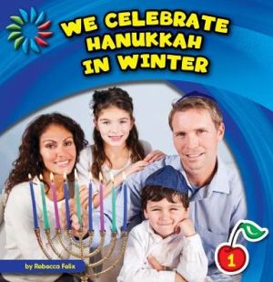 We Celebrate Hanukkah in Winter