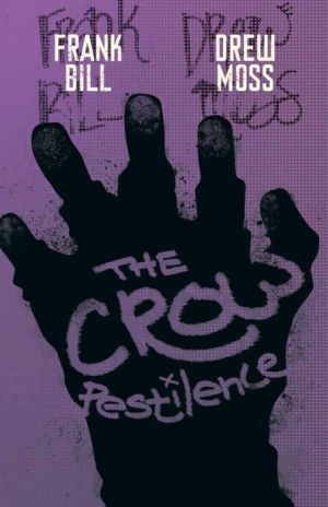 The Crow: Pestilence