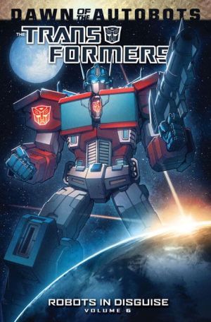 Transformers: Robots In Disguise, Volume 6