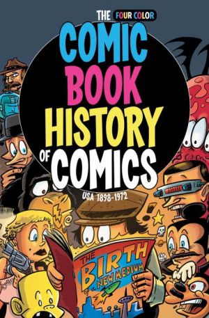 Comic Book History of Comics: Birth of a Medium