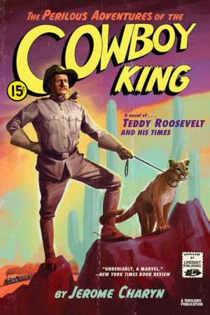 The Perilous Adventures of the Cowboy King