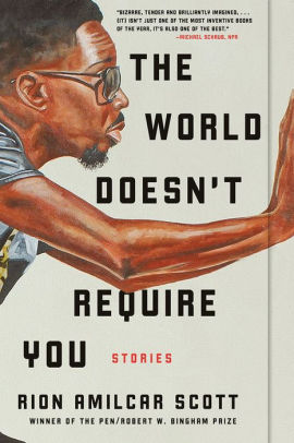 The World Doesn't Require You: Stories