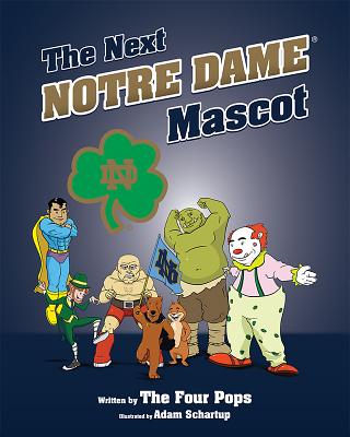 The Next Notre Dame Mascot