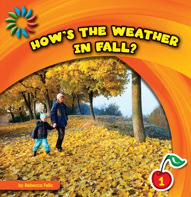 How's the Weather in Fall?