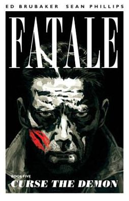 Fatale, Volume 5: Curse the Demon