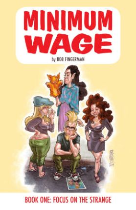 Minimum Wage, Volume 1: Focus on the Strange