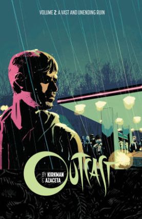 Outcast, Volume 2: A Vast and Unending Ruin