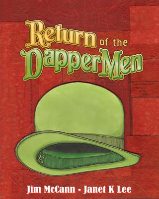 Return of the Dapper Men