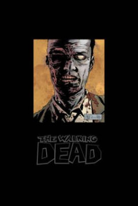 The Walking Dead Omnibus, Volume 6