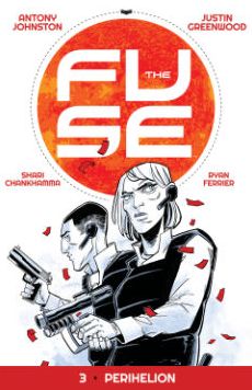 The Fuse, Volume 3: Perihelion