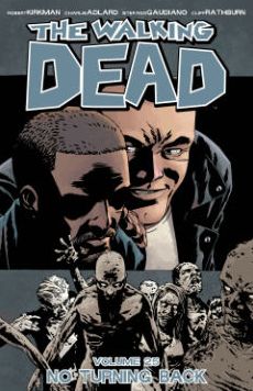 The Walking Dead, Volume 25: No Turning Back