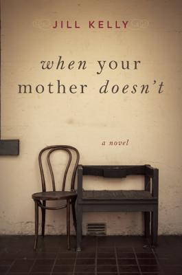 When Your Mother Doesn't