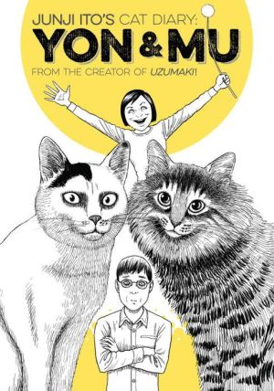 Junji Ito's Cat Diary: Yon & Mu