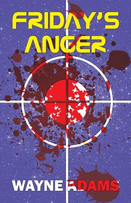 Friday's Anger