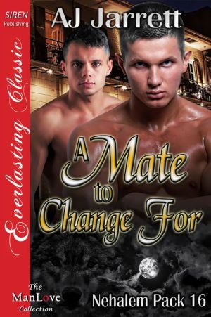 A Mate to Change For