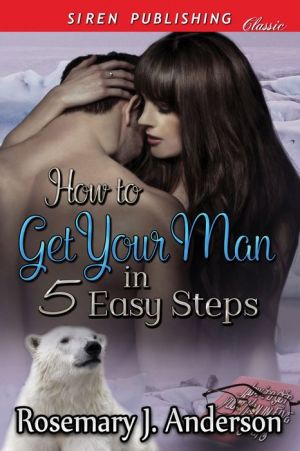 How to Get Your Man in Five Easy Steps