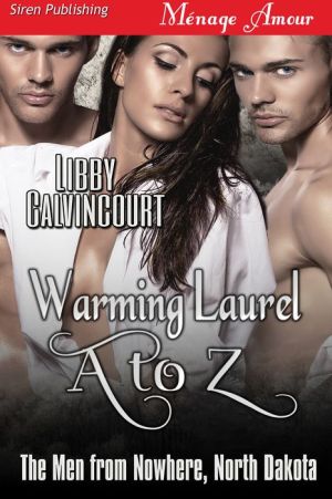 Warming Laurel A to Z