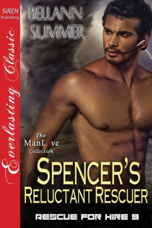 Spencer's Reluctant Rescuer