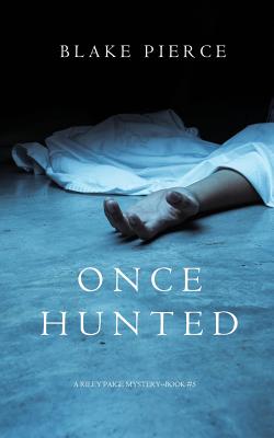 Once Hunted