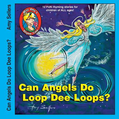 Can Angels Do Loop Dee Loops?