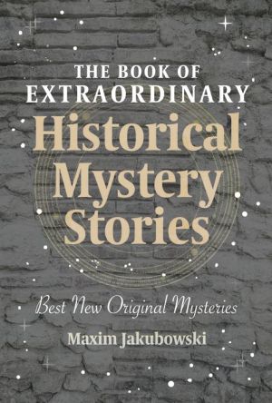 The Book of Extraordinary Historical Mystery Stories