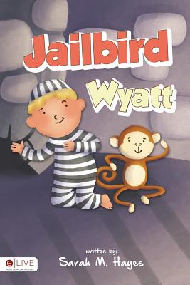 Jailbird Wyatt