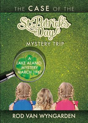 The Case of the St. Patrick's Day Mystery Trip