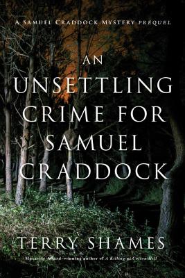 An Unsettling Crime for Samuel Craddock