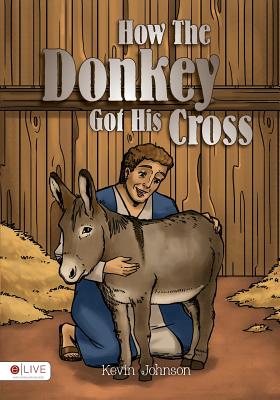 How the Donkey Got His Cross