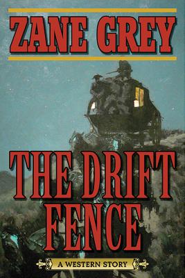 The Drift Fence