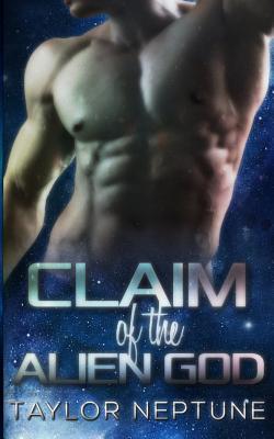 Claim of the Alien God