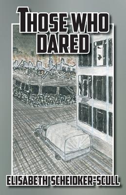 Those Who Dared