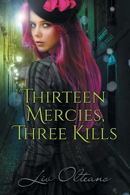 Thirteen Mercies, Three Kills
