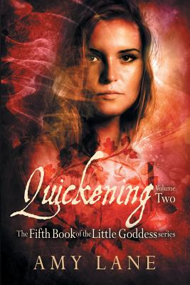 Quickening, Vol. 2