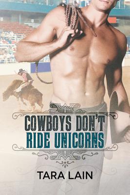 Cowboys Don't Ride Unicorns