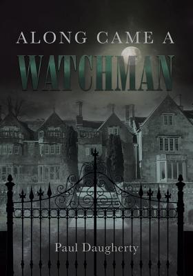 Along Came a Watchman