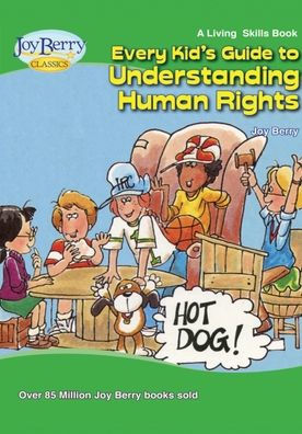 Every Kid's Guide to Understanding Human Rights
