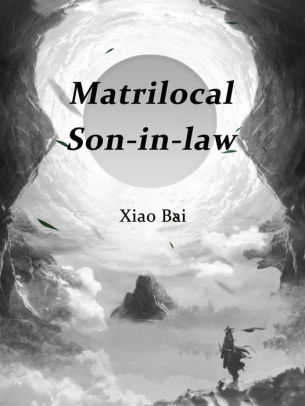Matrilocal Son-in-law: Volume 1