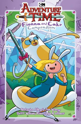 Adventure Time: The Fionna and Cake Compendium