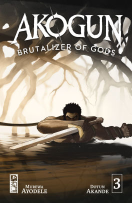 Akogun: Brutalizer of Gods #3
