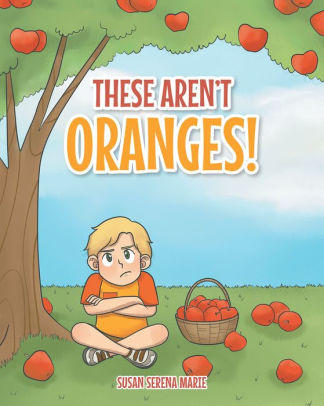 These Aren't Oranges!