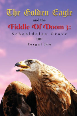 The Golden Eagle and the Fiddle of Doom 3