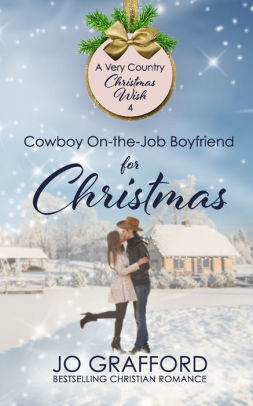 Cowboy On-the-Job Boyfriend for Christmas