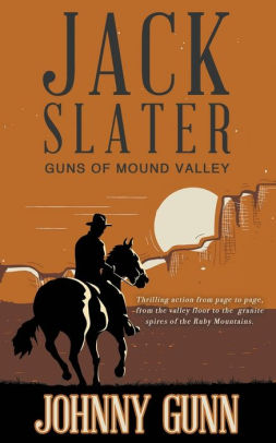 Jack Slater: Guns of Mound Valley