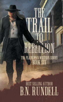 The Trail to Rebellion
