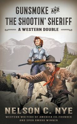 Gunsmoke and The Shootin' Sheriff