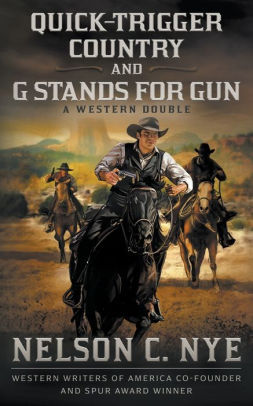 Quick-trigger Country and G Stands for Gun