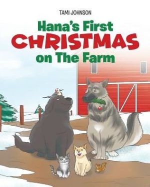 Hana's First Christmas on The Farm