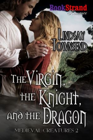 The Virgin, the Knight, and the Dragon