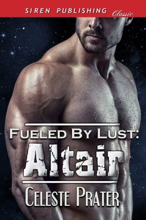 Fueled by Lust: Altair